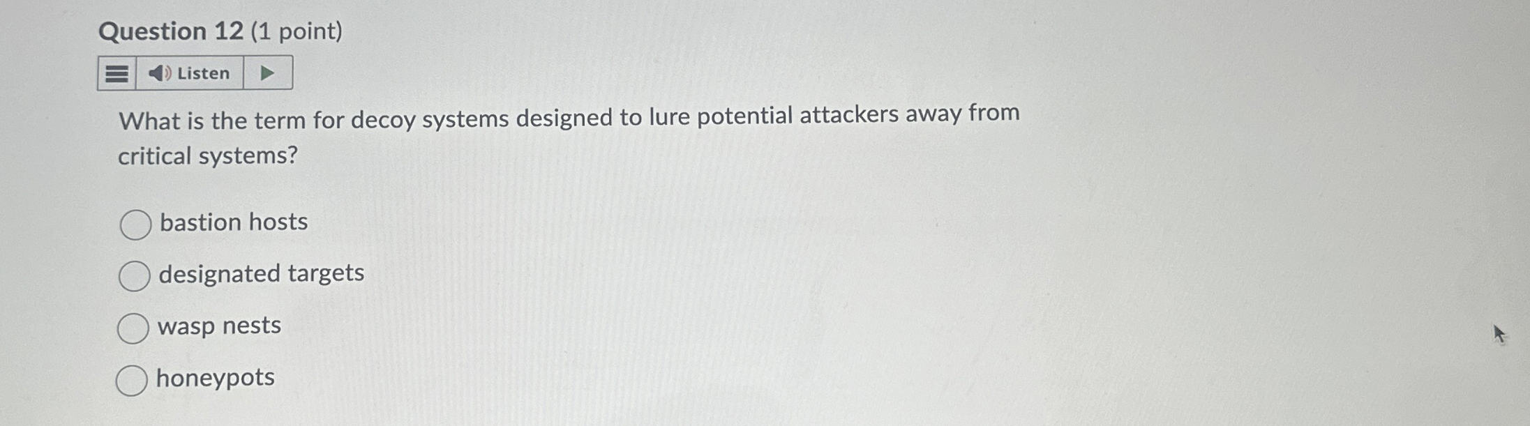 Question 1 2 ( 1 point ) What is the term for