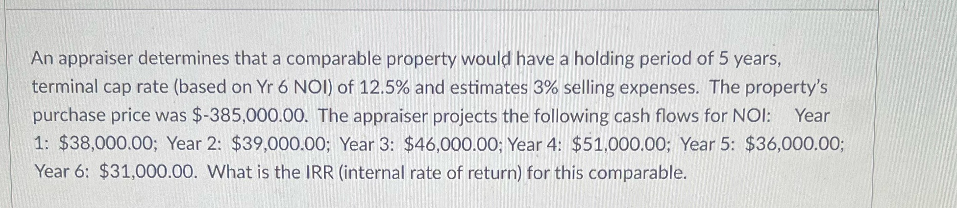 An appraiser determines that a comparable