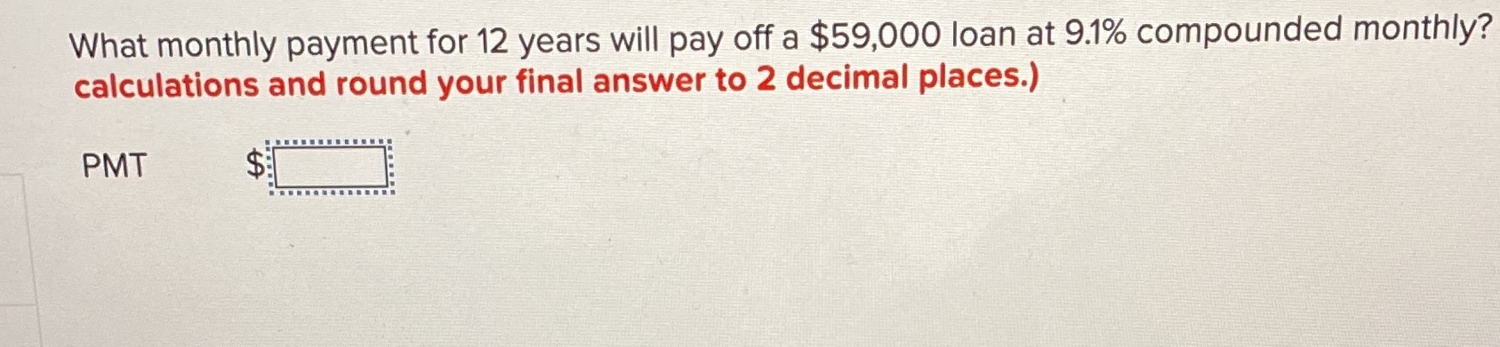 What monthly payment for 12 years will pay off a