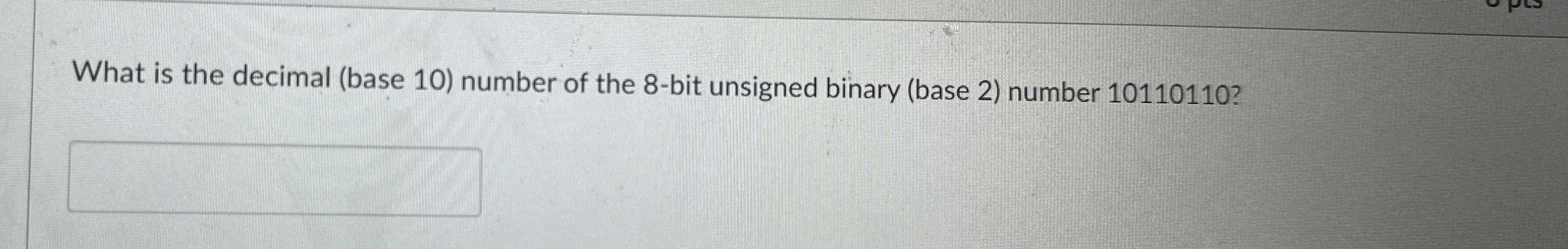 What is the decimal ( base 1 0 ) number of the 8