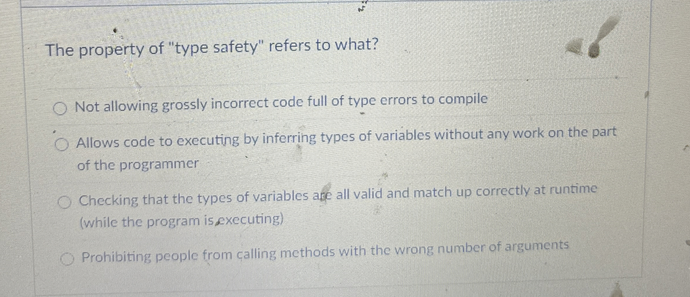 The property of "type safety" refers to what? Not