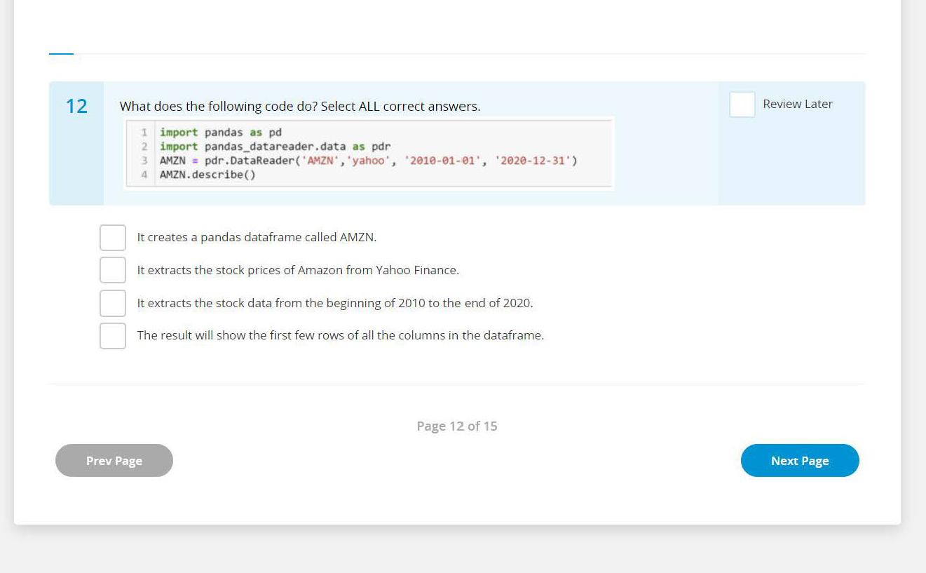 1 2 What does the following code do ? Select ALL
