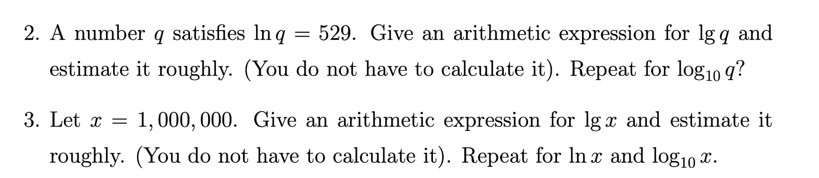 2 ) A number q satisfies l n q = 5 2 9 . Give an