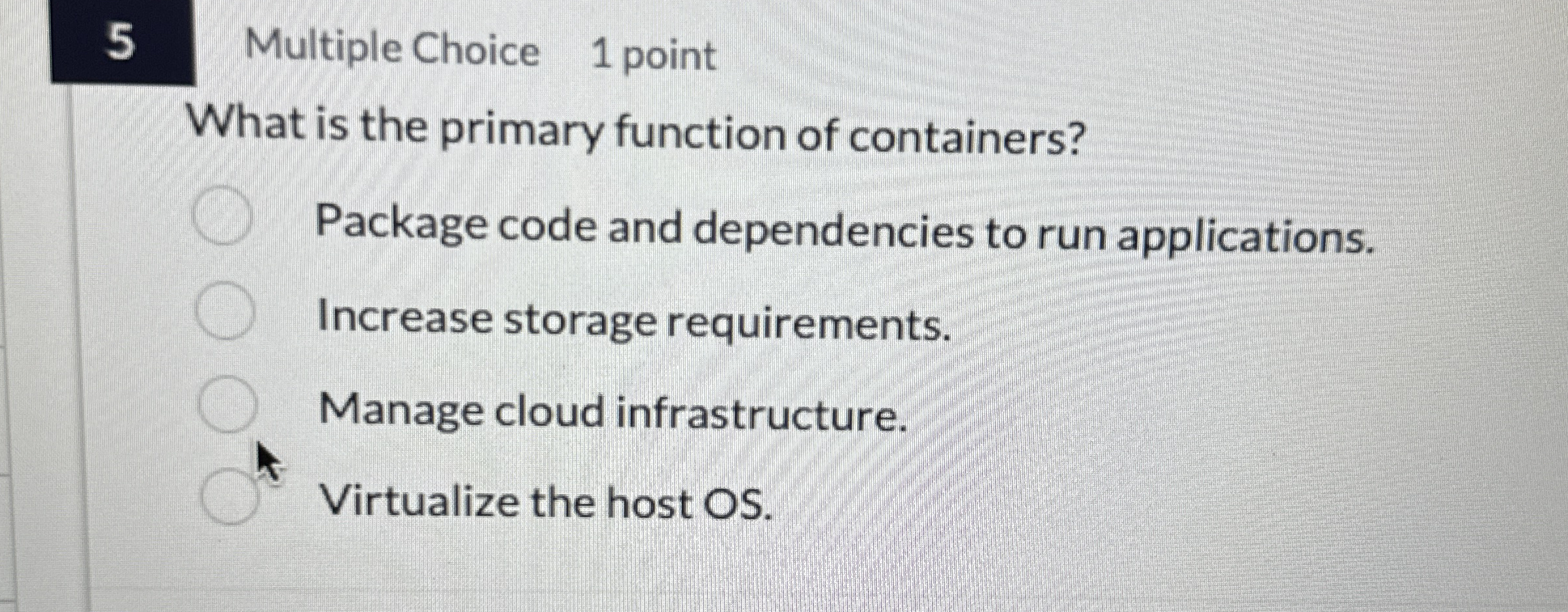 5 Multiple Choice 1 point What is the primary