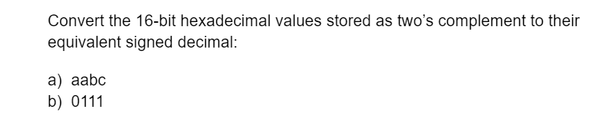 Convert the 1 6 - bit hexadecimal values stored