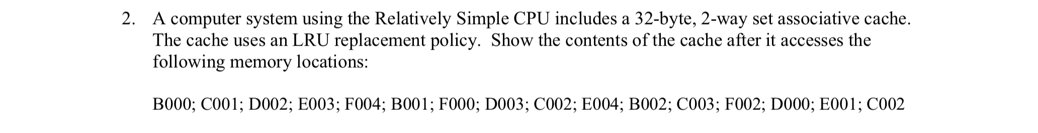 A computer system using the Relatively Simple CPU