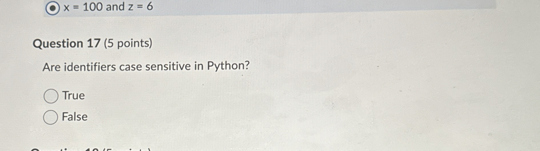 Question 1 7 ( 5 points ) Are identifiers case