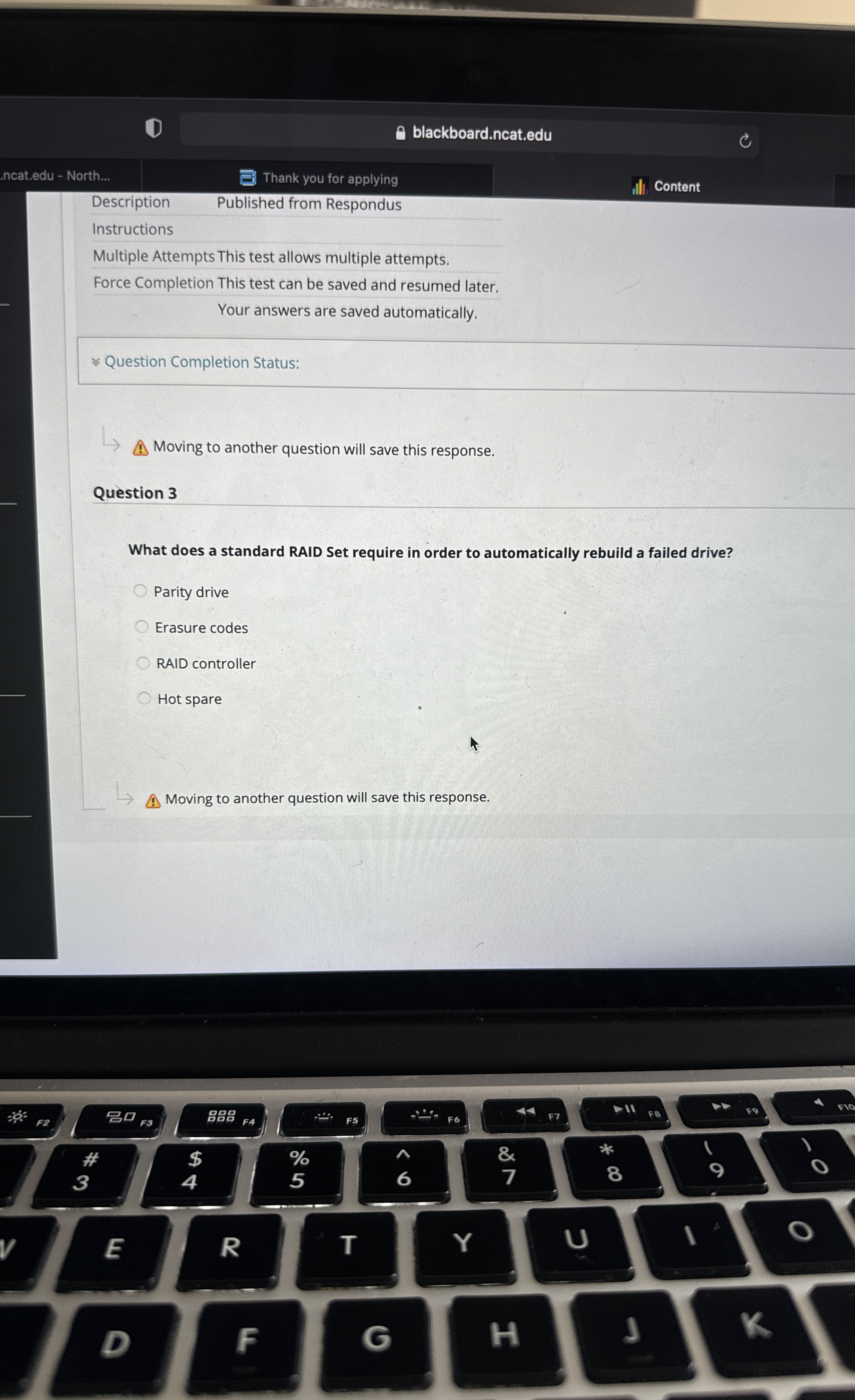 Question 3 What does a standard RAID Set require