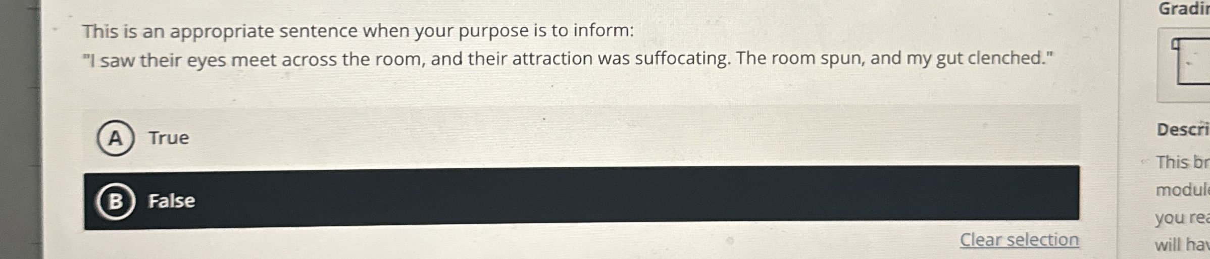 This is an appropriate sentence when your purpose