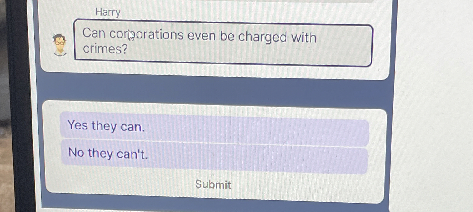 Harry Can corhorations even be charged with