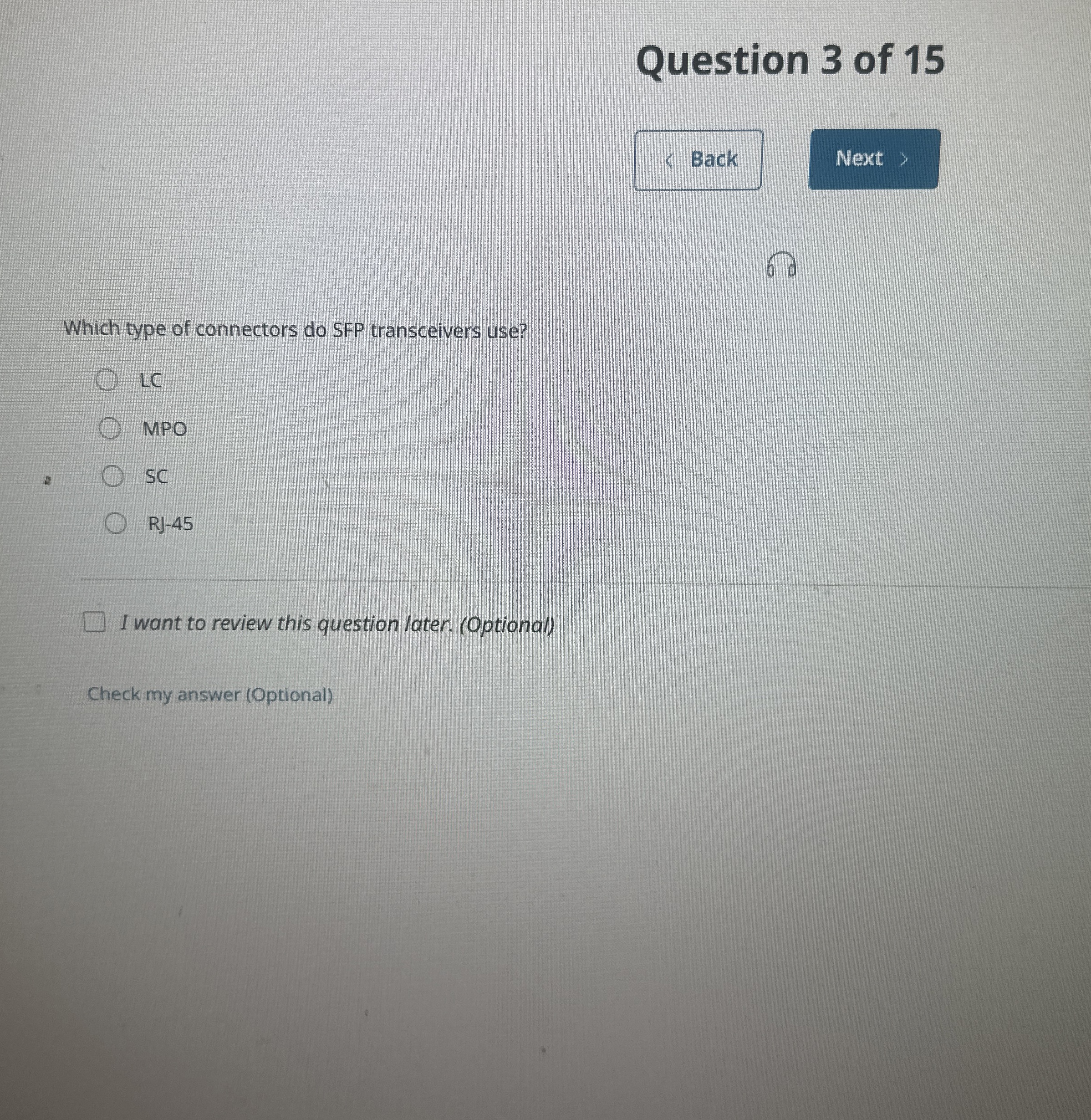 Question 3 of 1 5 Back Which type of connectors