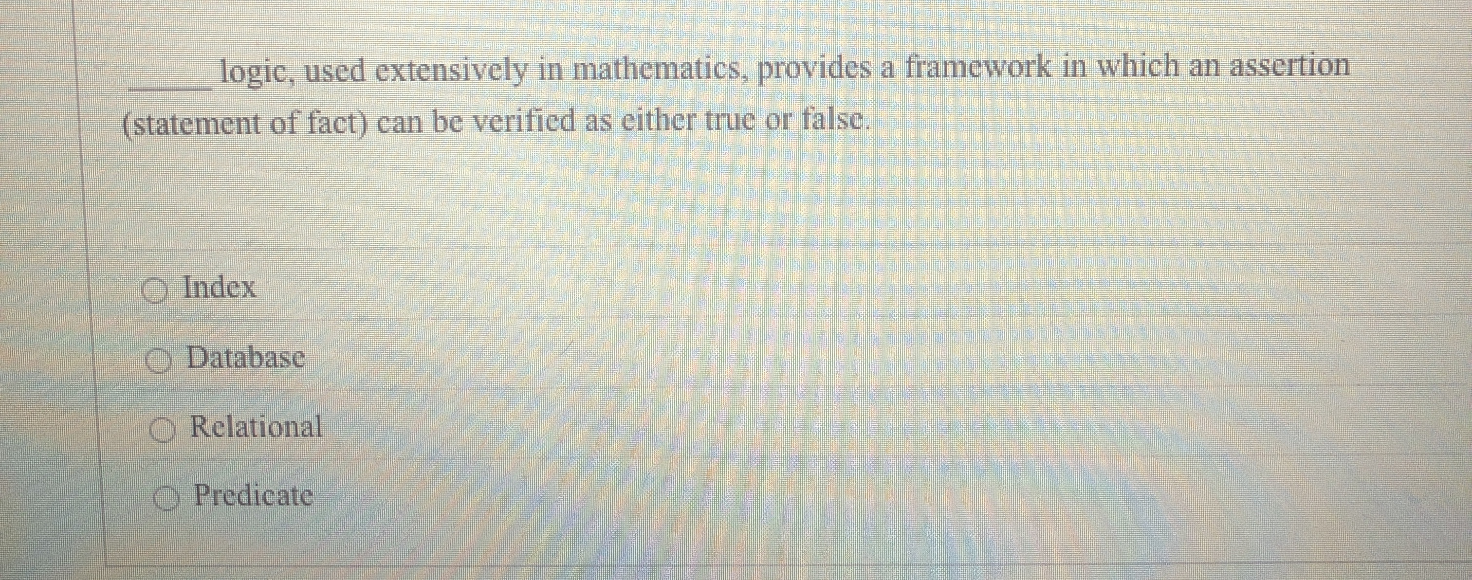 q , logic, used extensively in mathematics,