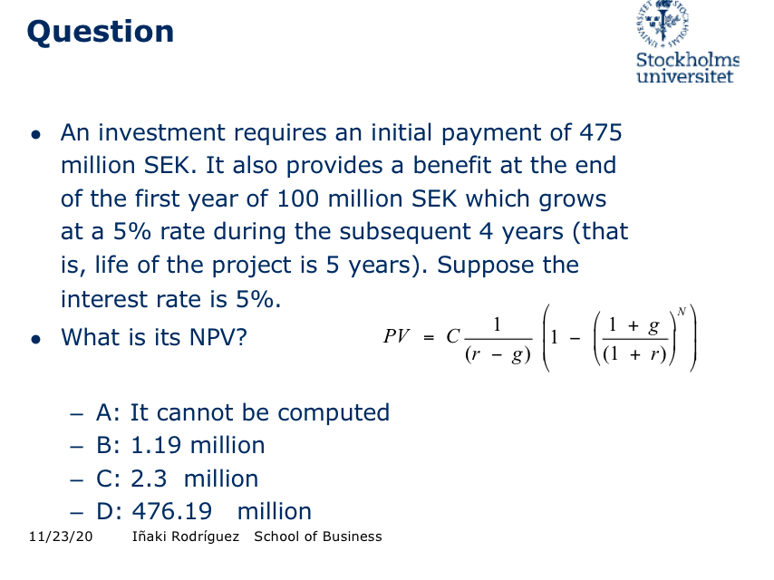 Question Stockholms universitet . An investment