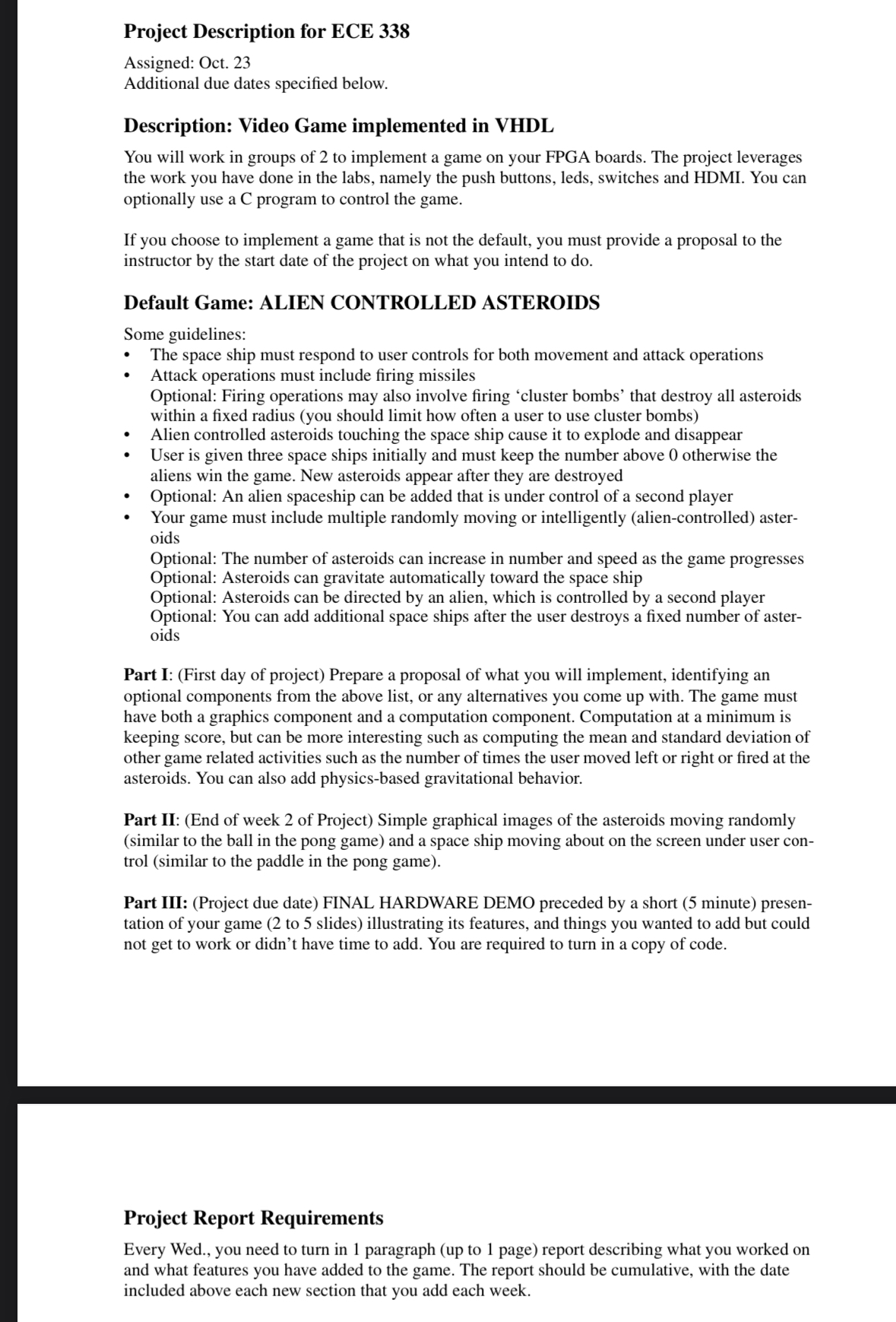 Project Description for ECE 3 3 8 Assigned: Oct.