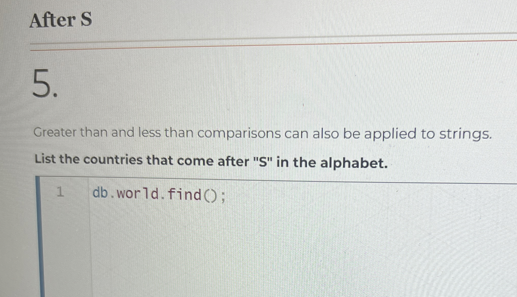 After S 5 . Greater than and less than