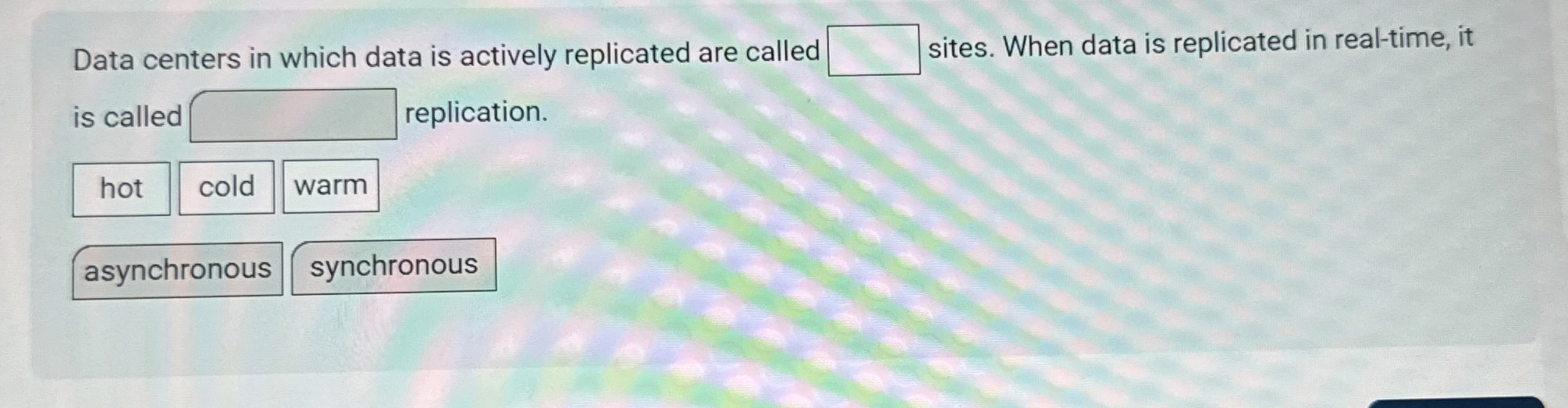 Data centers in which data is actively replicated