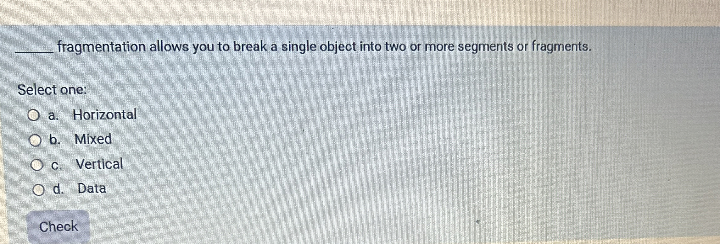 fragmentation allows you to break a single object