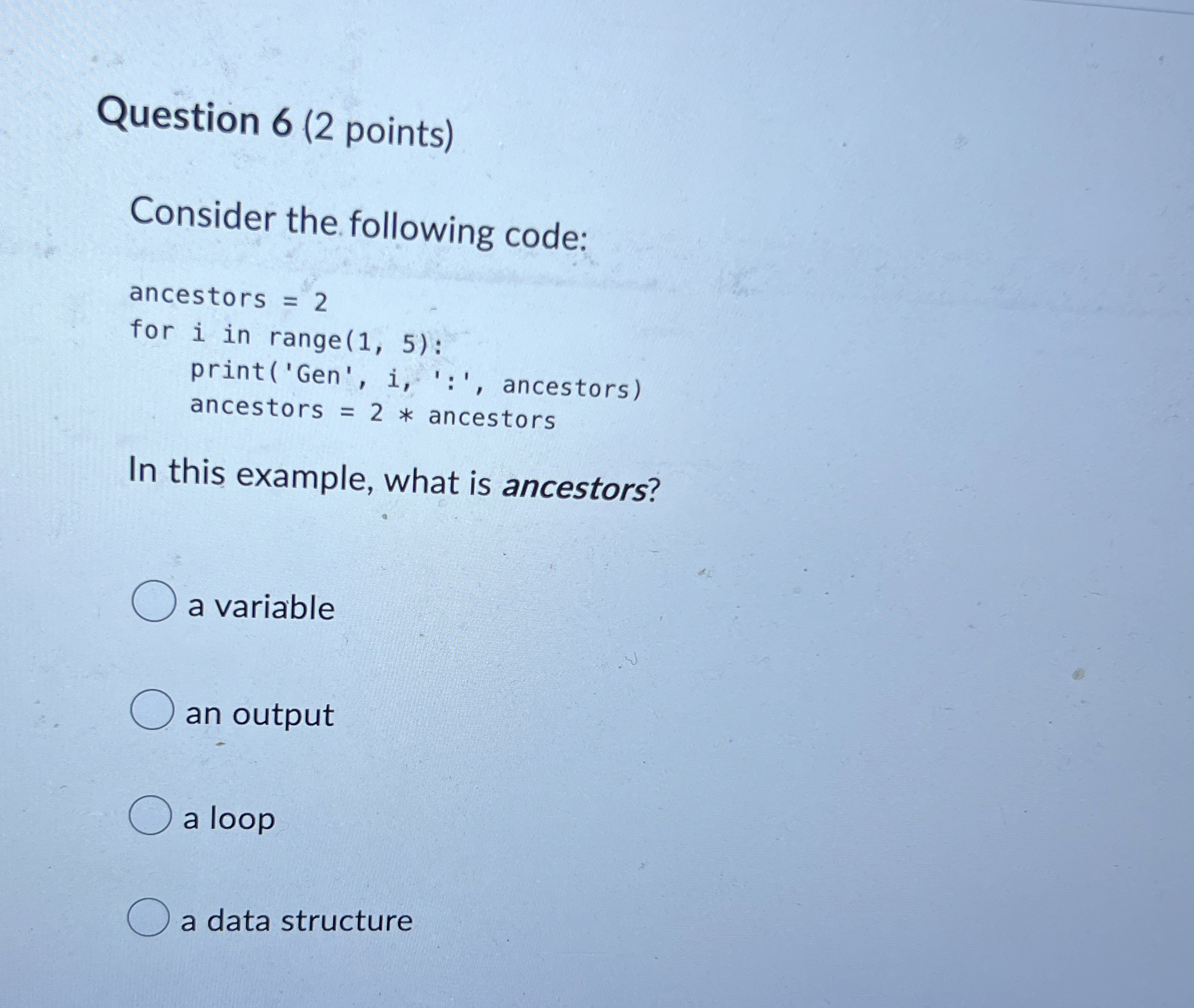 Question 6 ( 2 points ) Consider the following