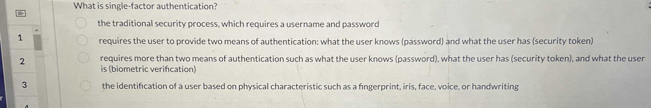 What is single - factor authentication? the