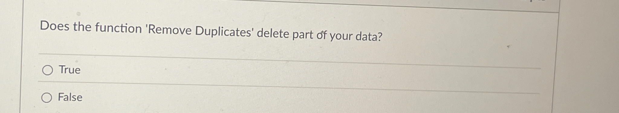 Does the function 'Remove Duplicates' delete part