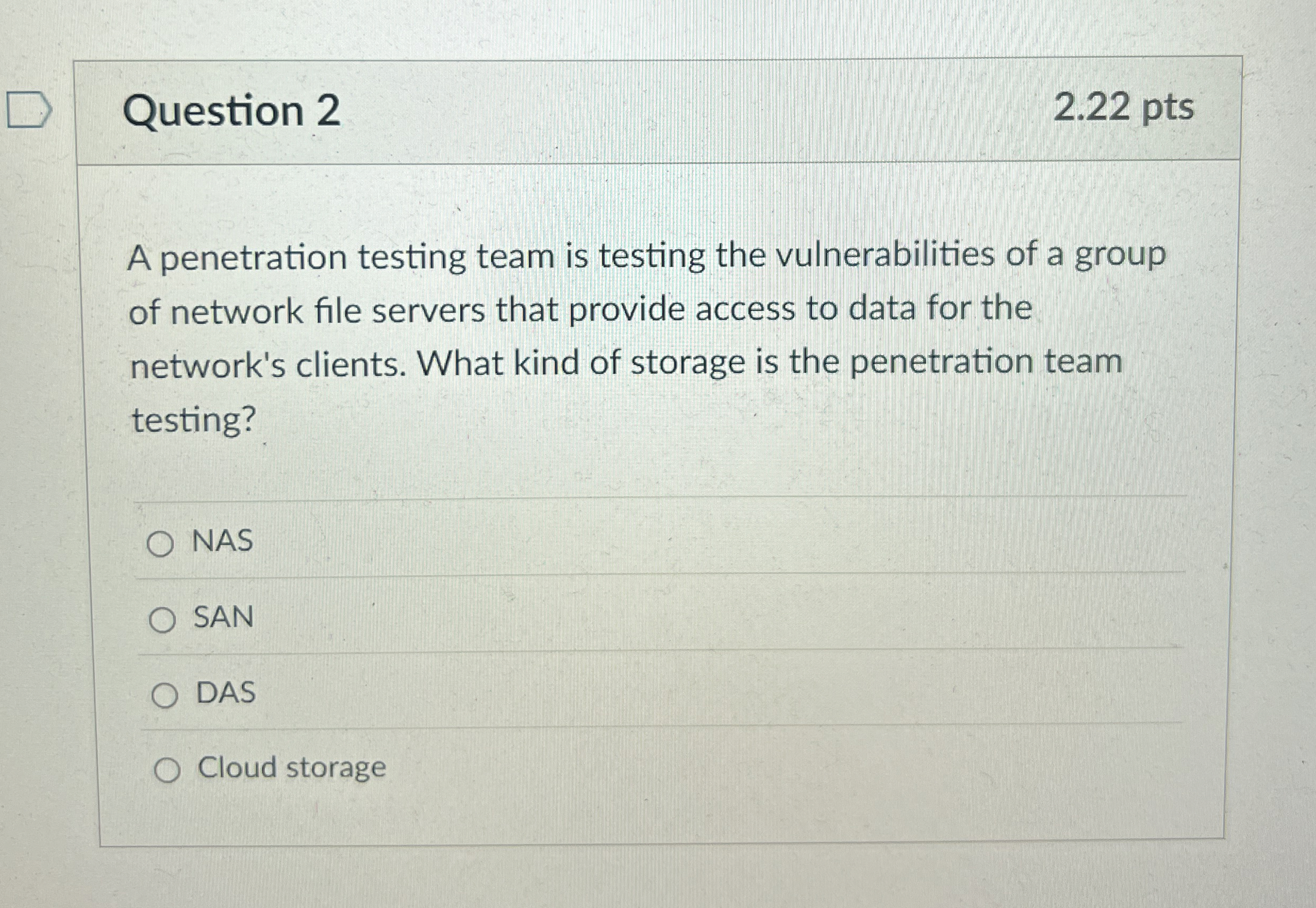 Question 2 2 . 2 2 pts A penetration testing team