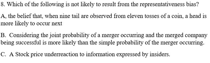 8. Which of the following is not likely to result