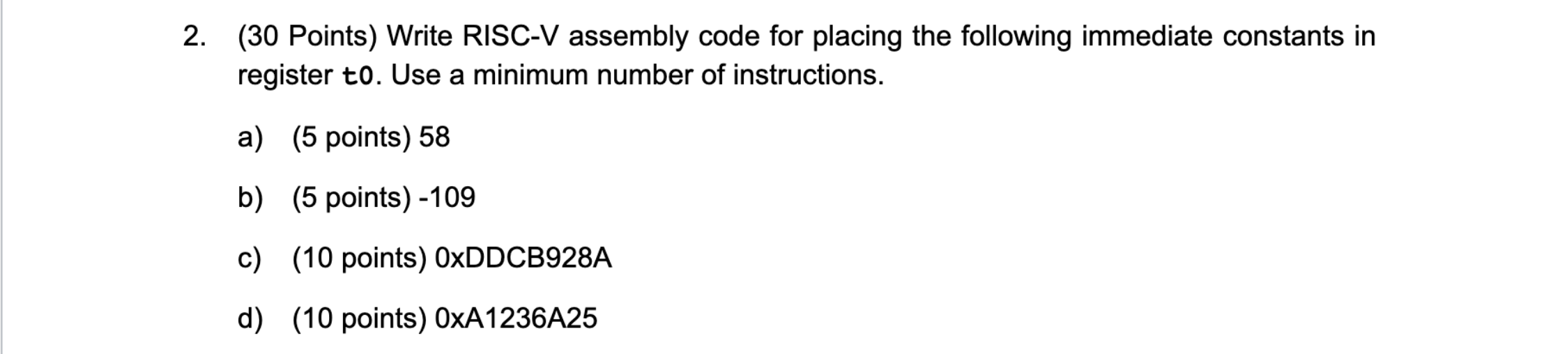 2 . ( 3 0 Points ) Write RISC - V assembly code