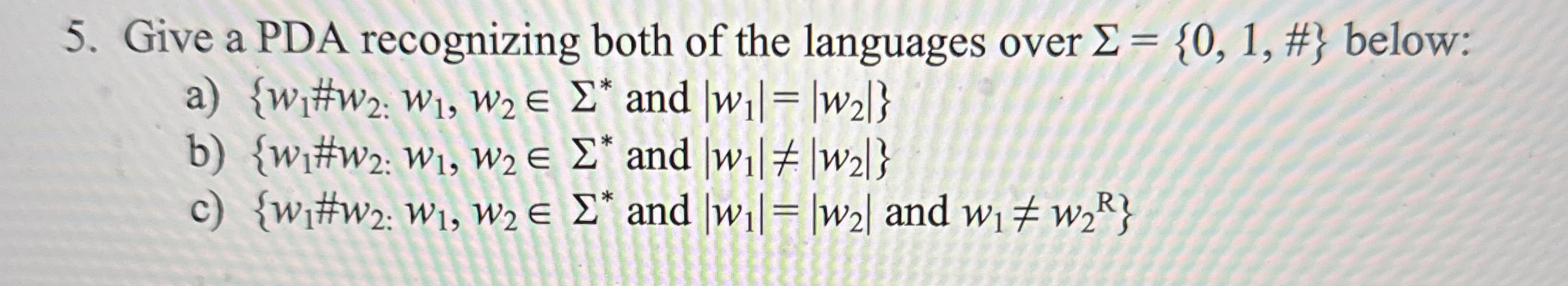 Give a PDA recognizing both of the languages over