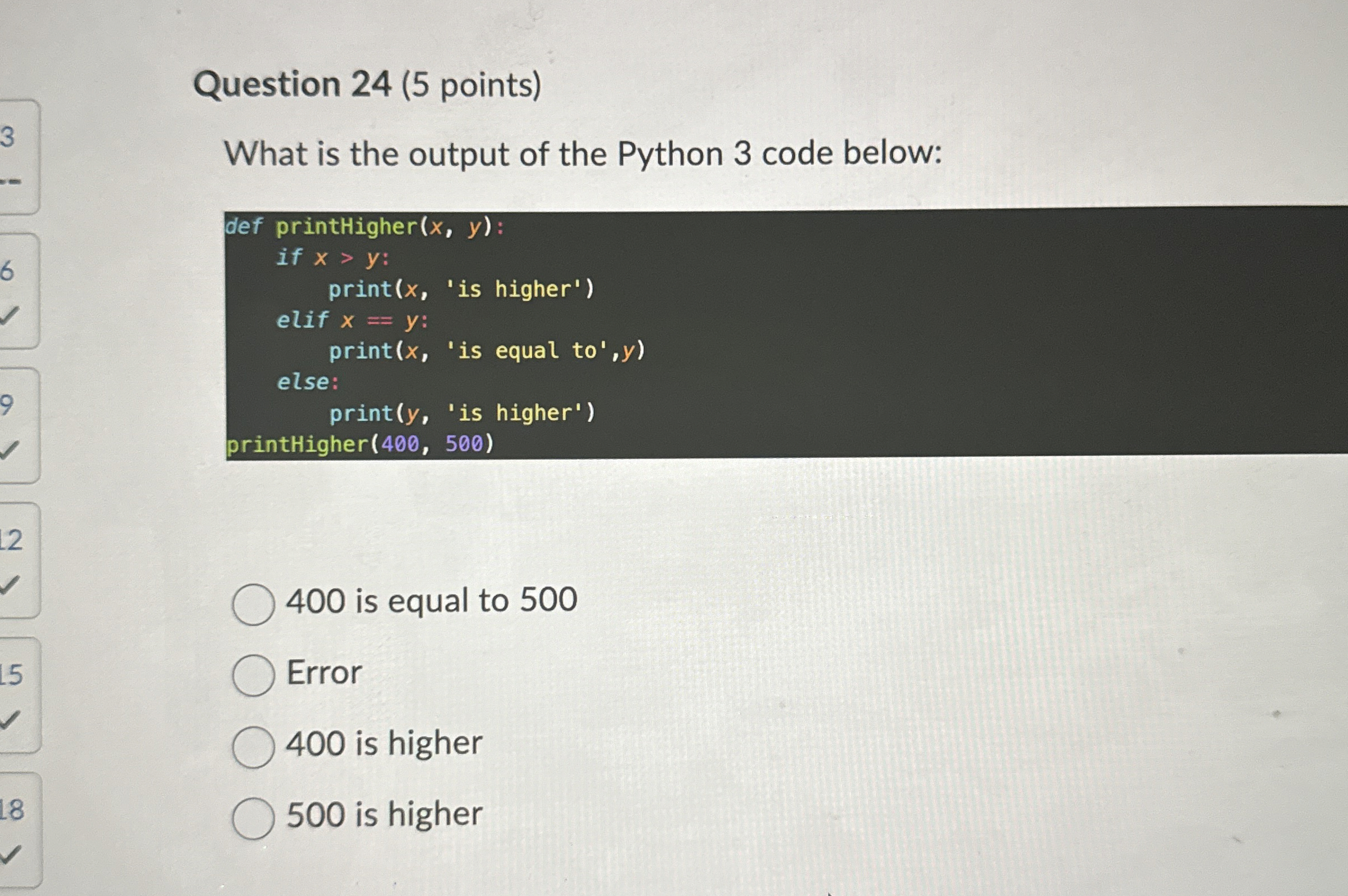 Question 2 4 ( 5 points ) What is the output of