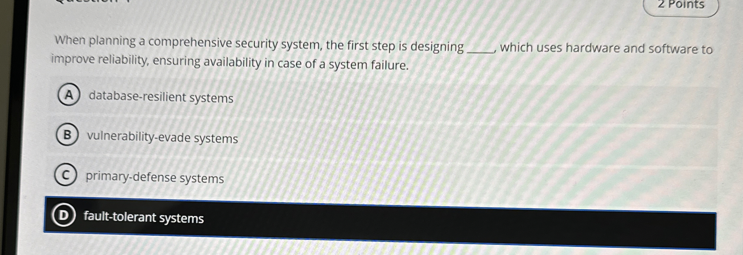 When planning a comprehensive security system,