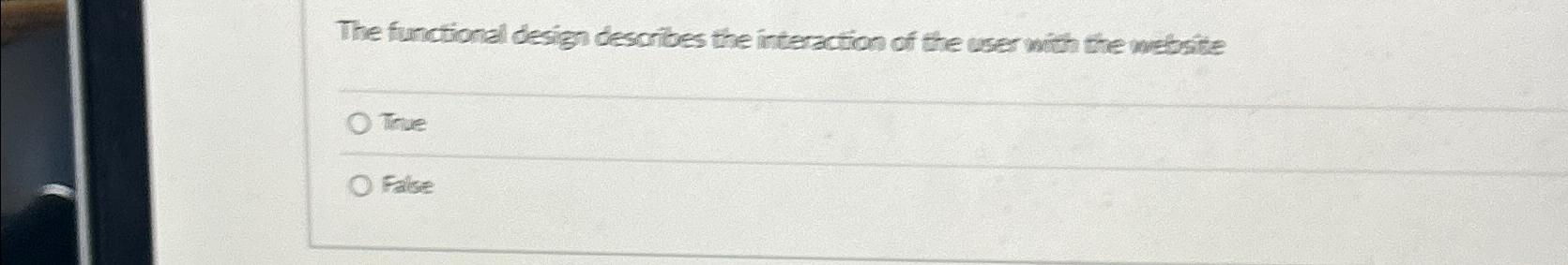 The functional design describes the interaction