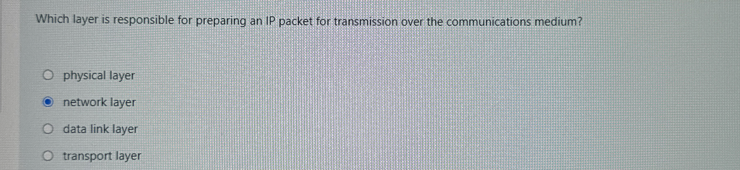 Which layer is responsible for preparing an IP