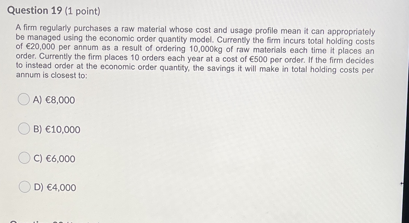 Question 19 (1 point) A firm regularly purchases
