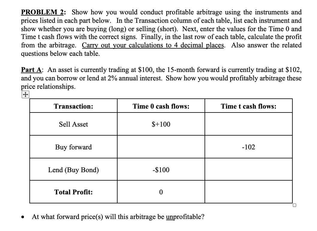 PROBLEM 2: Show how you would conduct protable