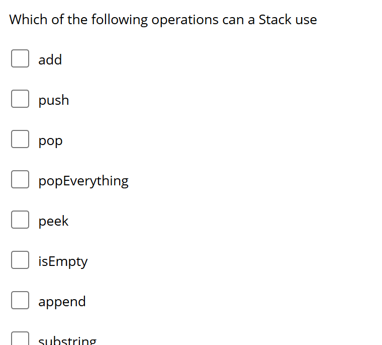 Which of the following operations can a Stack use