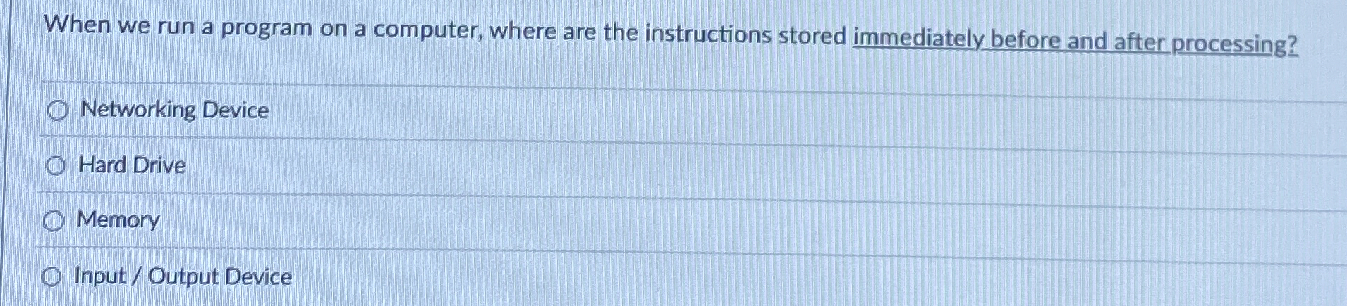 When we run a program on a computer, where are