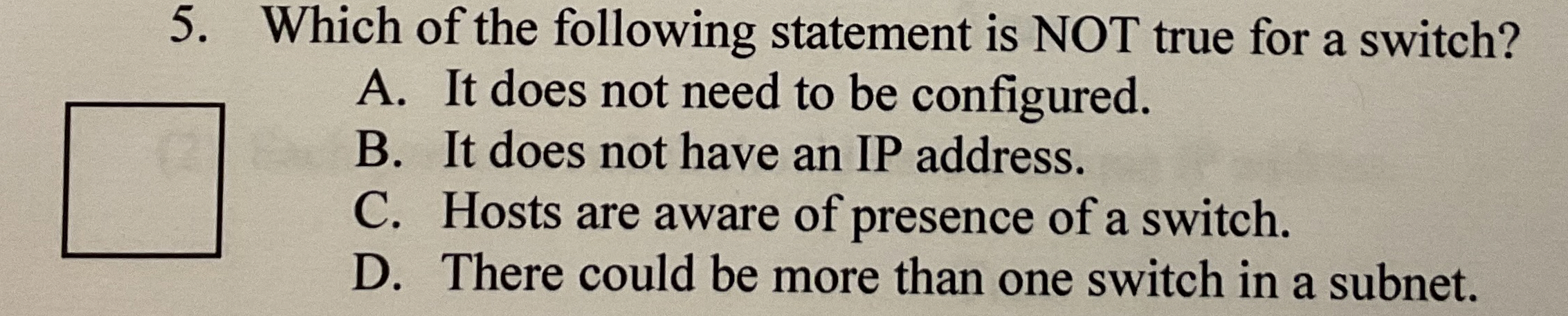 Which of the following statement is NOT true for