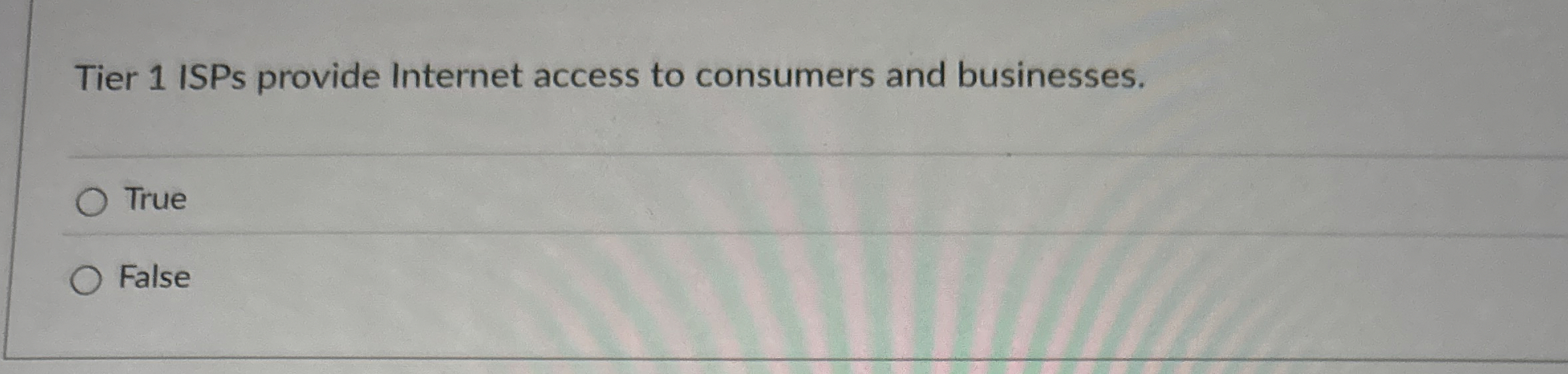 Tier 1 ISPs provide Internet access to consumers