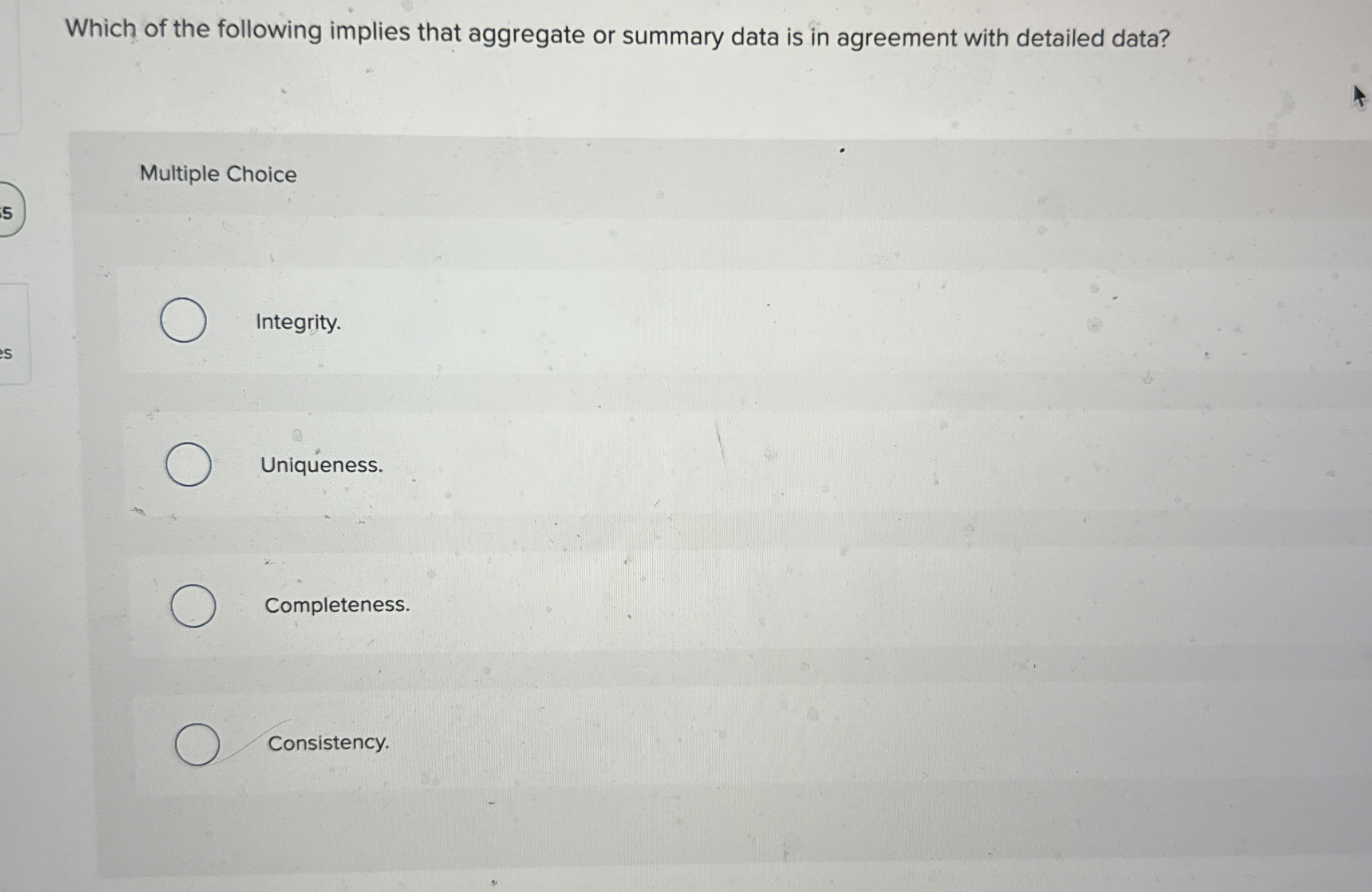 Which of the following implies that aggregate or