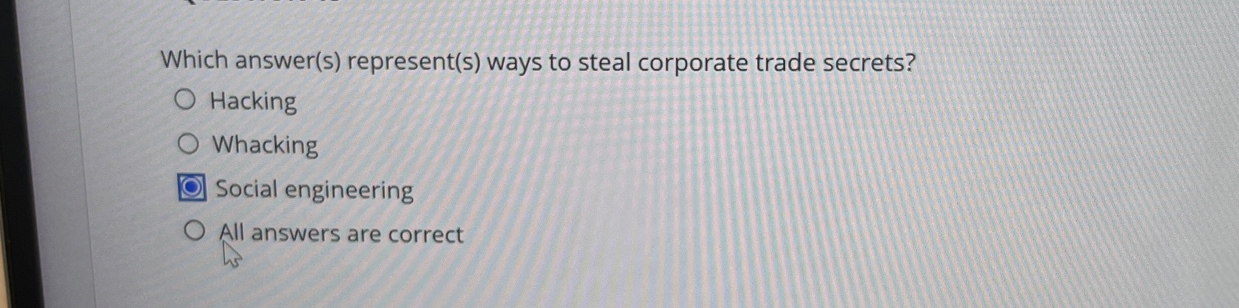 Which answer ( s ) represent ( s ) ways to steal