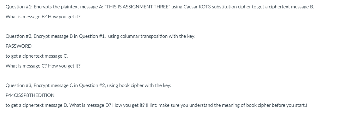 Question # 3 , Encrypt message C in Question # 2