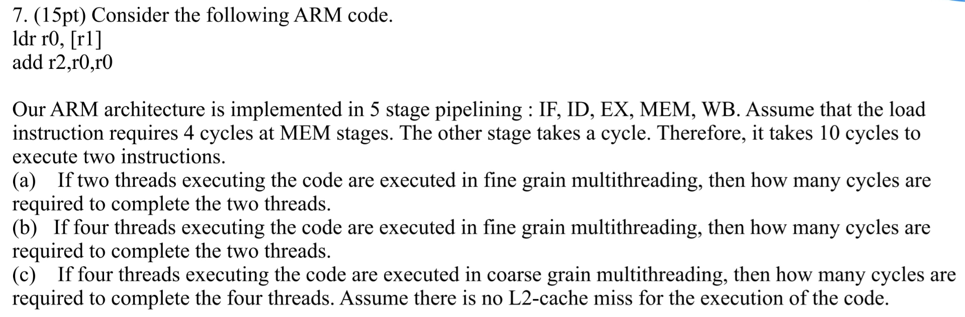 ( 1 5 pt ) Consider the following ARM code. ldr r