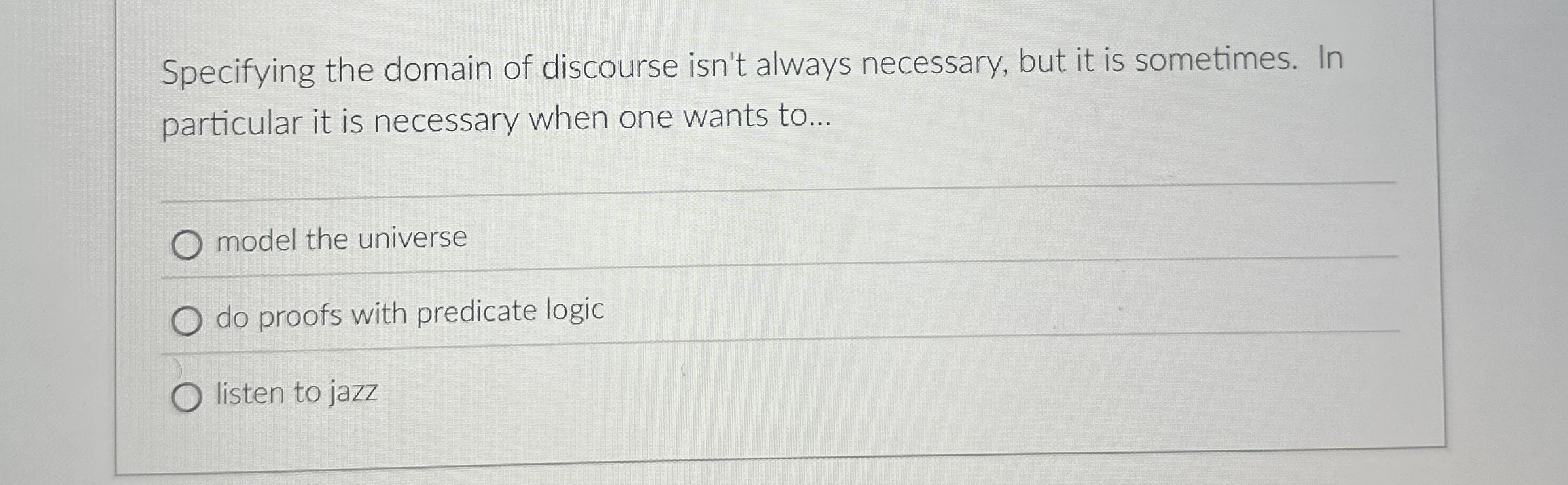 Specifying the domain of discourse isn't always
