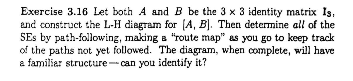 Exercise 3 . 1 6 Let both A and B be the 3 3