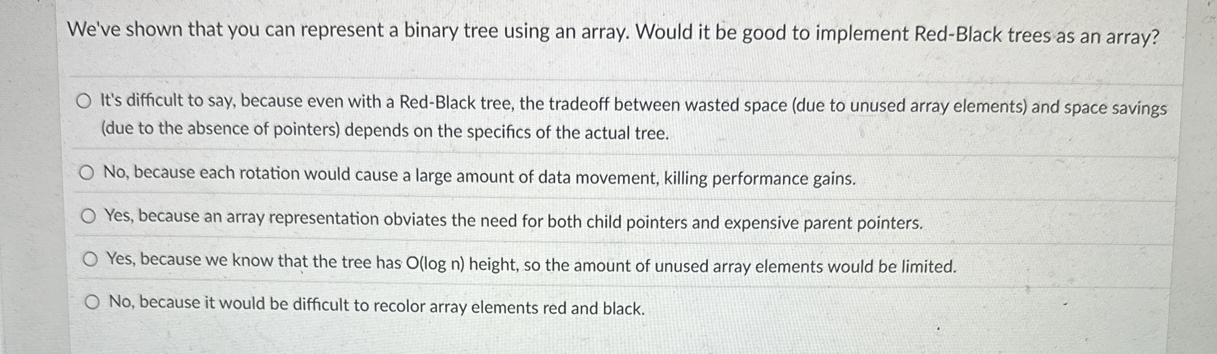 We've shown that you can represent a binary tree