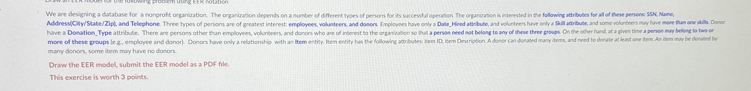 We are designing a database for a nonprofit