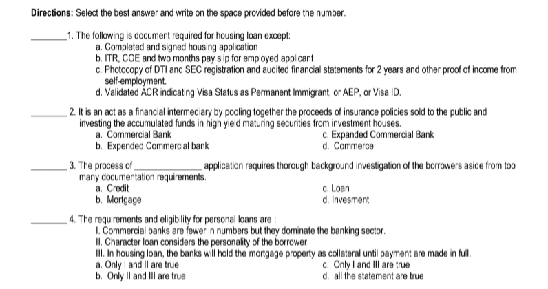 Directions: Select the best answer and write on