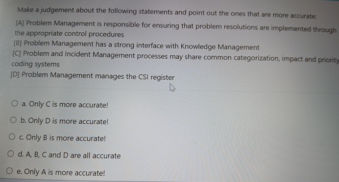 Make a judgement about the following statements