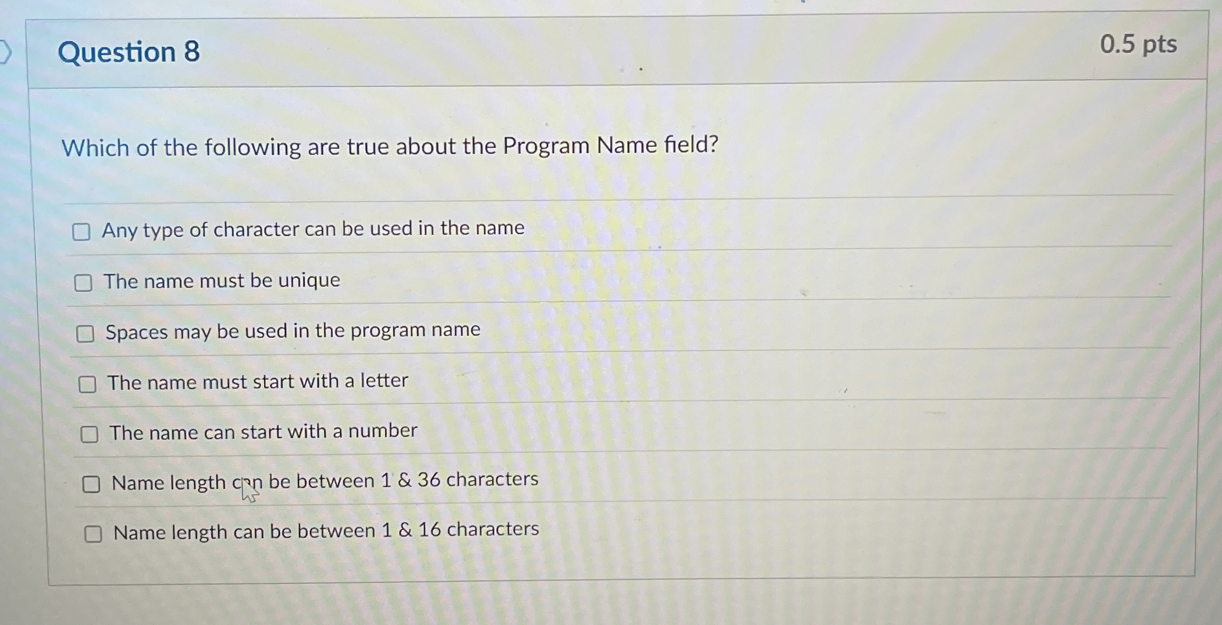 Question 8 Which of the following are true about