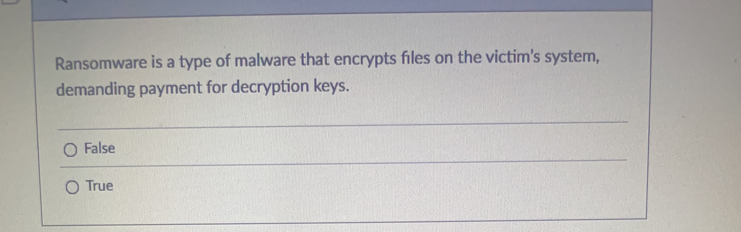 Ransomware is a type of malware that encrypts